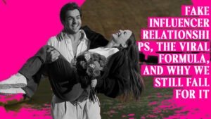Fake Influencer Relationships