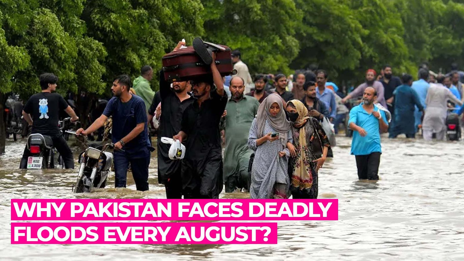Why Pakistan Faces Deadly Floods Every August?