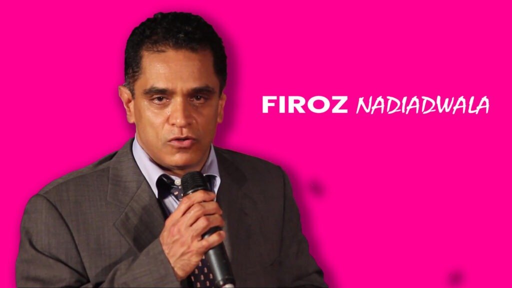 Firoz Nadiadwala