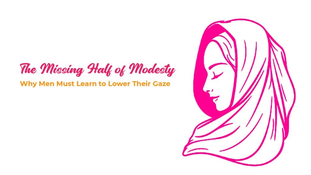 Why Men Must Learn to Lower Their Gaze
