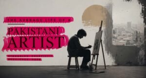 Average Life Of a Pakistani Artists