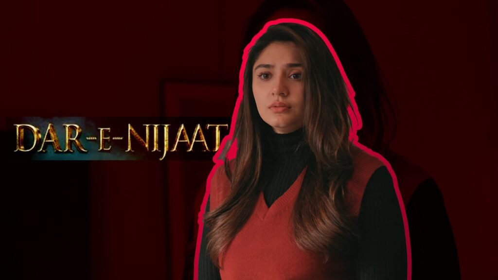 Dar-e-Nijaat Drama Cast